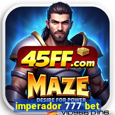 imperador 777 bet